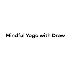 Mindful yoga With drew
